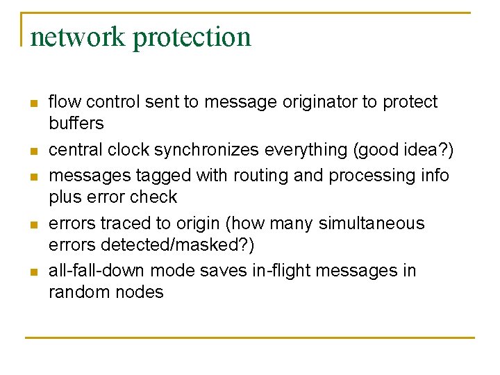 network protection n n flow control sent to message originator to protect buffers central