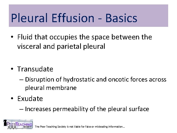 Pleural Effusion - Basics • Fluid that occupies the space between the visceral and