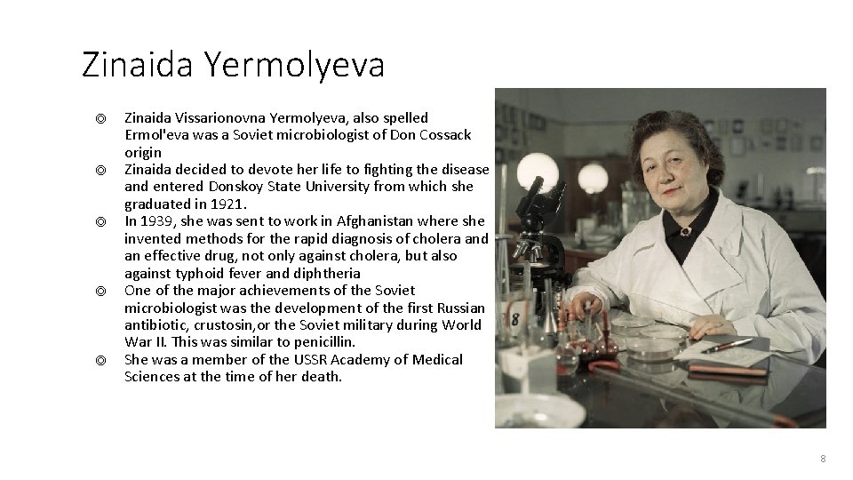 Zinaida Yermolyeva ◎ ◎ ◎ Zinaida Vissarionovna Yermolyeva, also spelled Ermol'eva was a Soviet