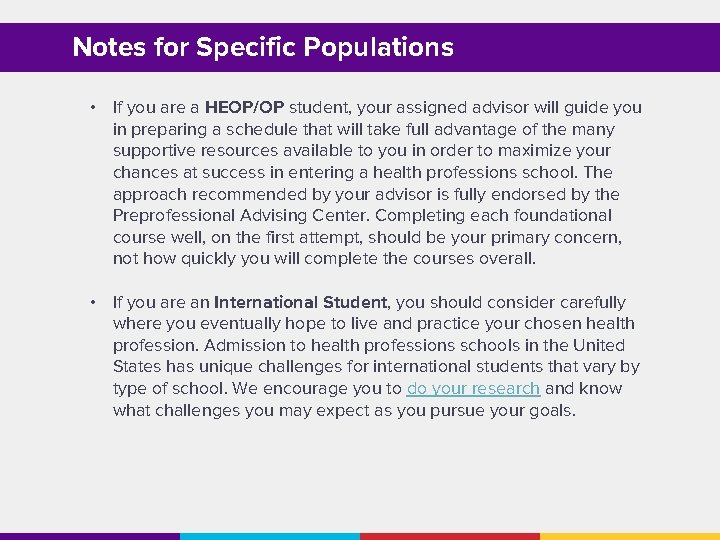 Notes for Specific Populations • If you are a HEOP/OP student, your assigned advisor