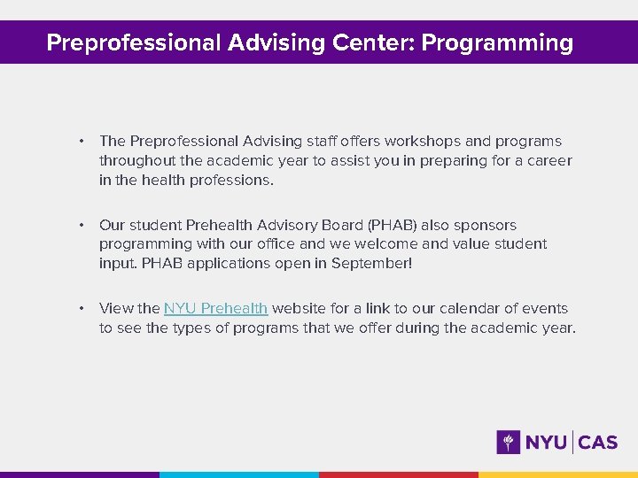 Preprofessional Advising Center: Programming • The Preprofessional Advising staff offers workshops and programs throughout