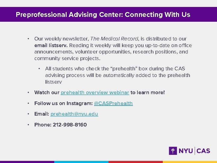 Preprofessional Advising Center: Connecting With Us • Our weekly newsletter, The Medical Record, is