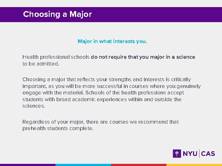Choosing a Major in what interests you. Health professional schools do not require that