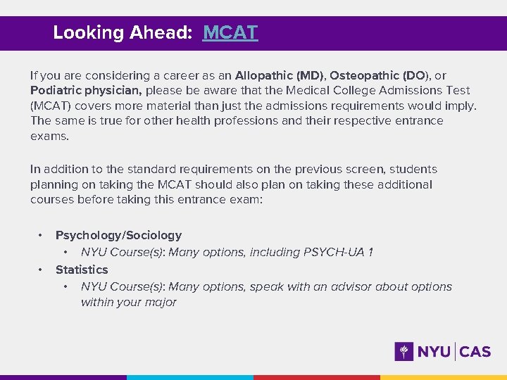 Looking Ahead: MCAT If you are considering a career as an Allopathic (MD), Osteopathic