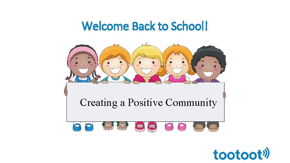 Welcome Back to School! Creating a Positive Community 