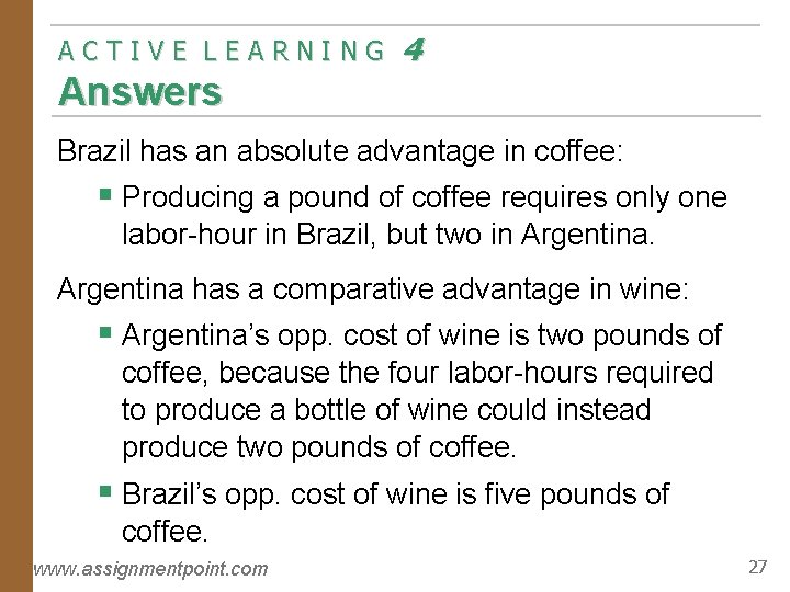 ACTIVE LEARNING 4 Answers Brazil has an absolute advantage in coffee: § Producing a