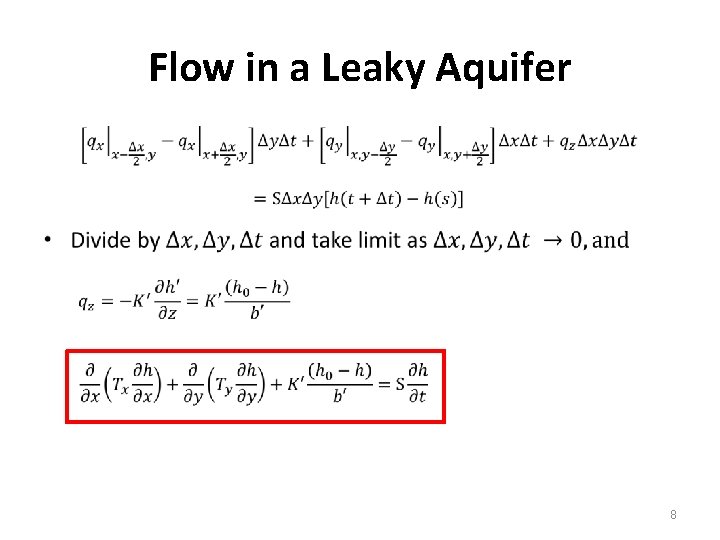Flow in a Leaky Aquifer • 8 Flow in a Leaky Aquifer • 8