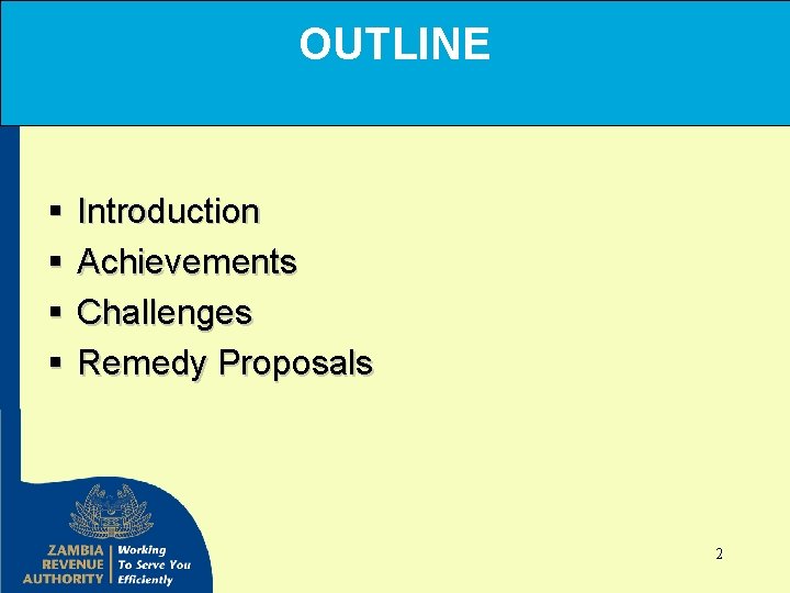 OUTLINE § § Introduction Achievements Challenges Remedy Proposals 2 