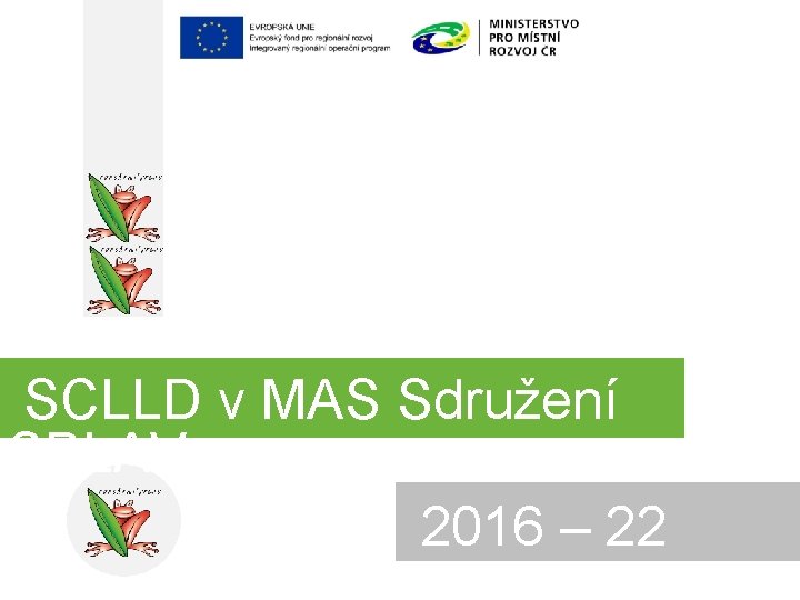 SCLLD v MAS Sdružení SPLAV 2016 – 22 