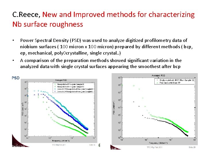C. Reece, New and Improved methods for characterizing Nb surface roughness • • Power