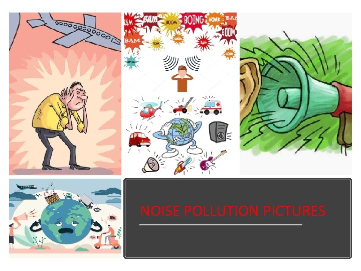 NOISE POLLUTION PICTURES 