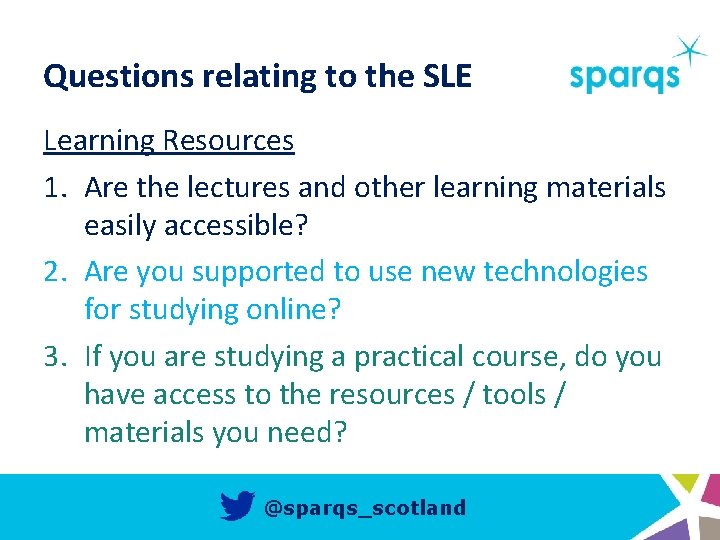 Questions relating to the SLE Learning Resources 1. Are the lectures and other learning