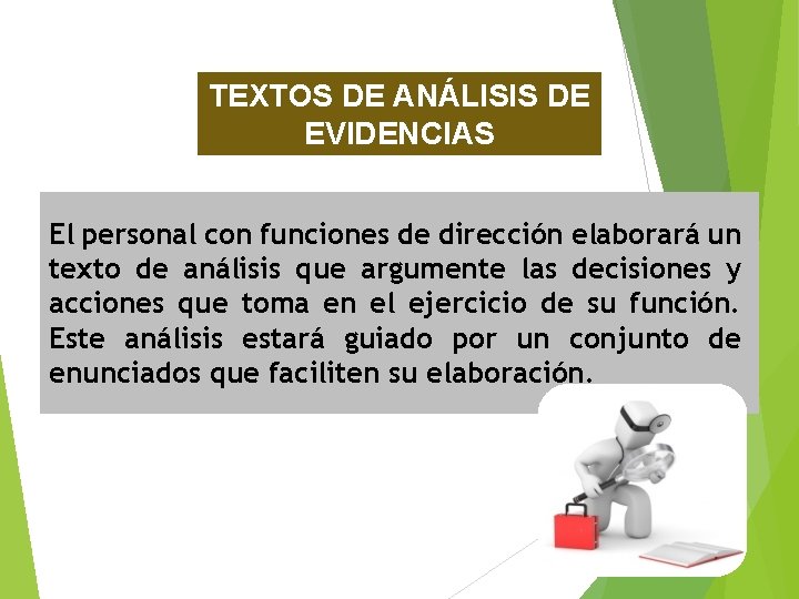 TEXTOS DE ANÁLISIS DE EVIDENCIAS El personal con funciones de dirección elaborará un texto