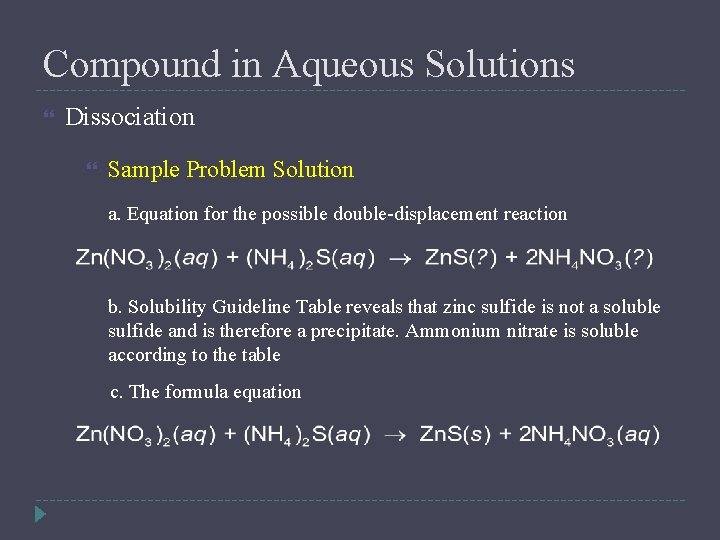 Compound in Aqueous Solutions Dissociation Sample Problem Solution a. Equation for the possible double-displacement