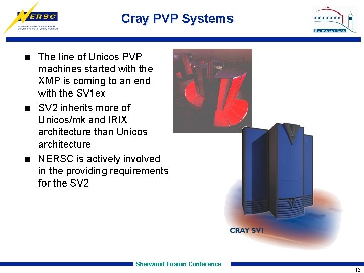 Cray PVP Systems The line of Unicos PVP machines started with the XMP is