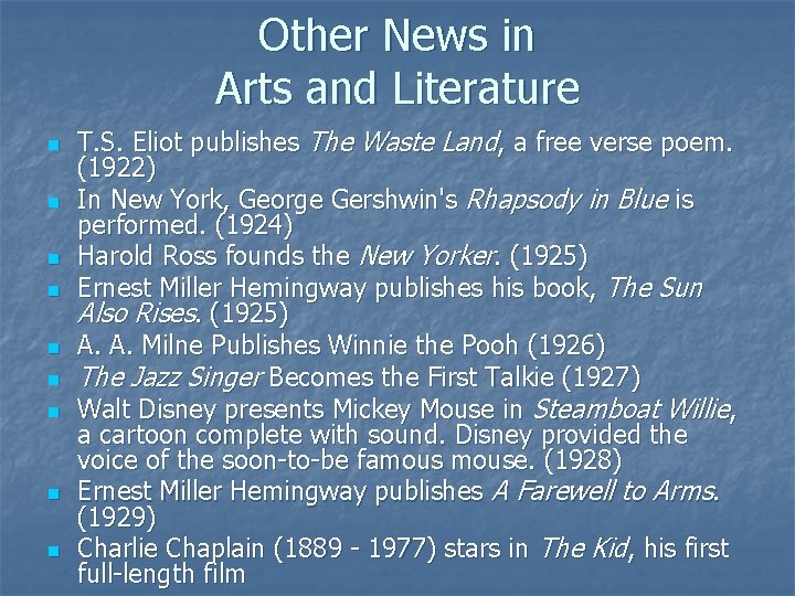 Other News in Arts and Literature n n n n n T. S. Eliot