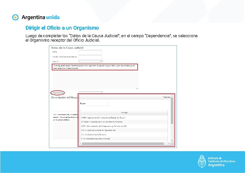 Dirigir el Oficio a un Organismo Luego de completar los “Datos de la Causa