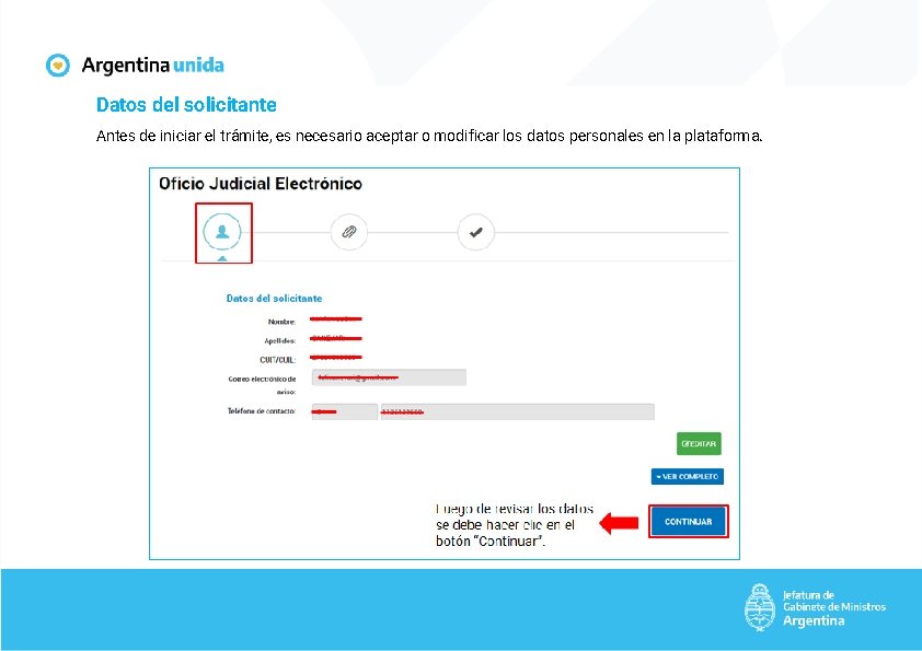 Datos del solicitante Antes de iniciar el trámite, es necesario aceptar o modificar los