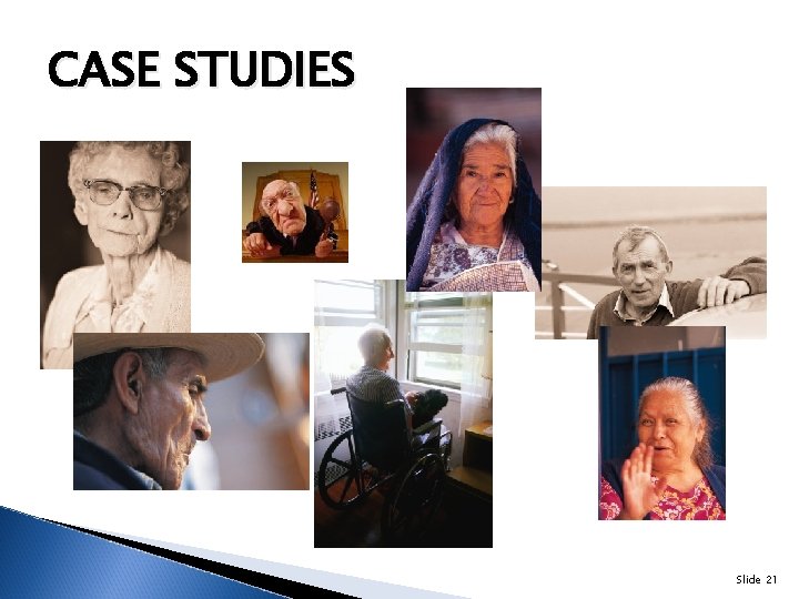 CASE STUDIES Slide 21 