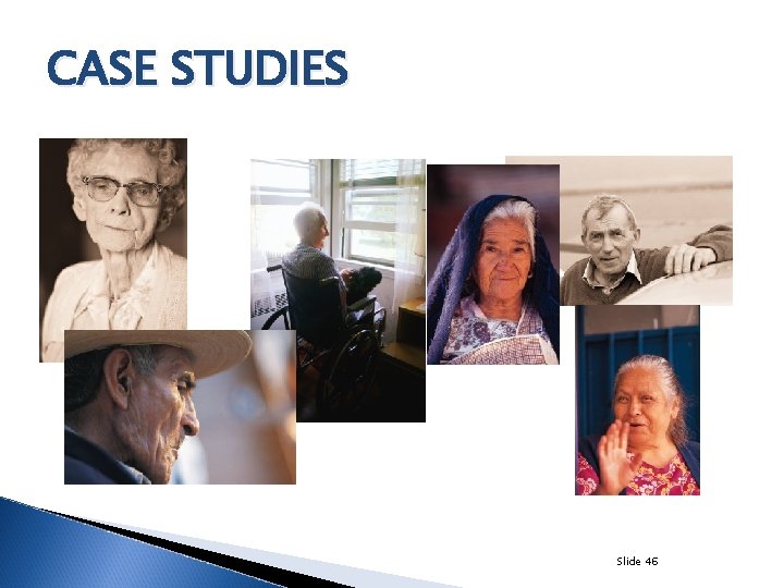 CASE STUDIES Slide 46 