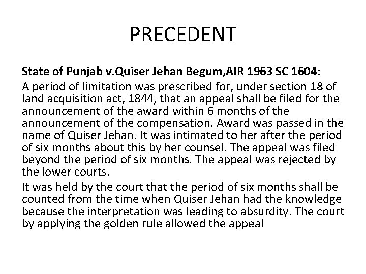 PRECEDENT State of Punjab v. Quiser Jehan Begum, AIR 1963 SC 1604: A period