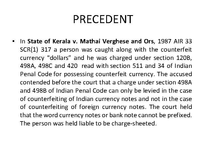 PRECEDENT • In State of Kerala v. Mathai Verghese and Ors, 1987 AIR 33