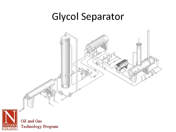 Glycol Separator Oil and Gas Technology Program 