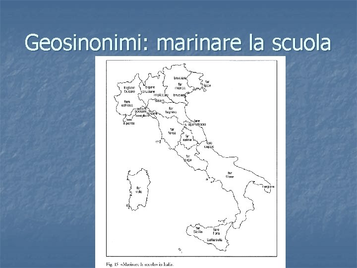 Geosinonimi: marinare la scuola 