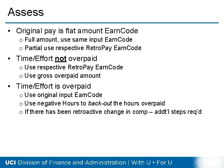 Assess • Original pay is flat amount Earn. Code o Full amount, use same