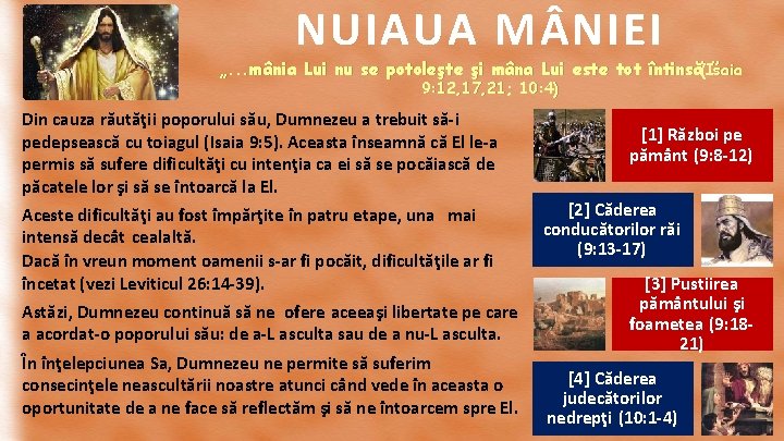 NUIAUA M NIEI „. . . mânia Lui nu se potoleşte şi mâna Lui