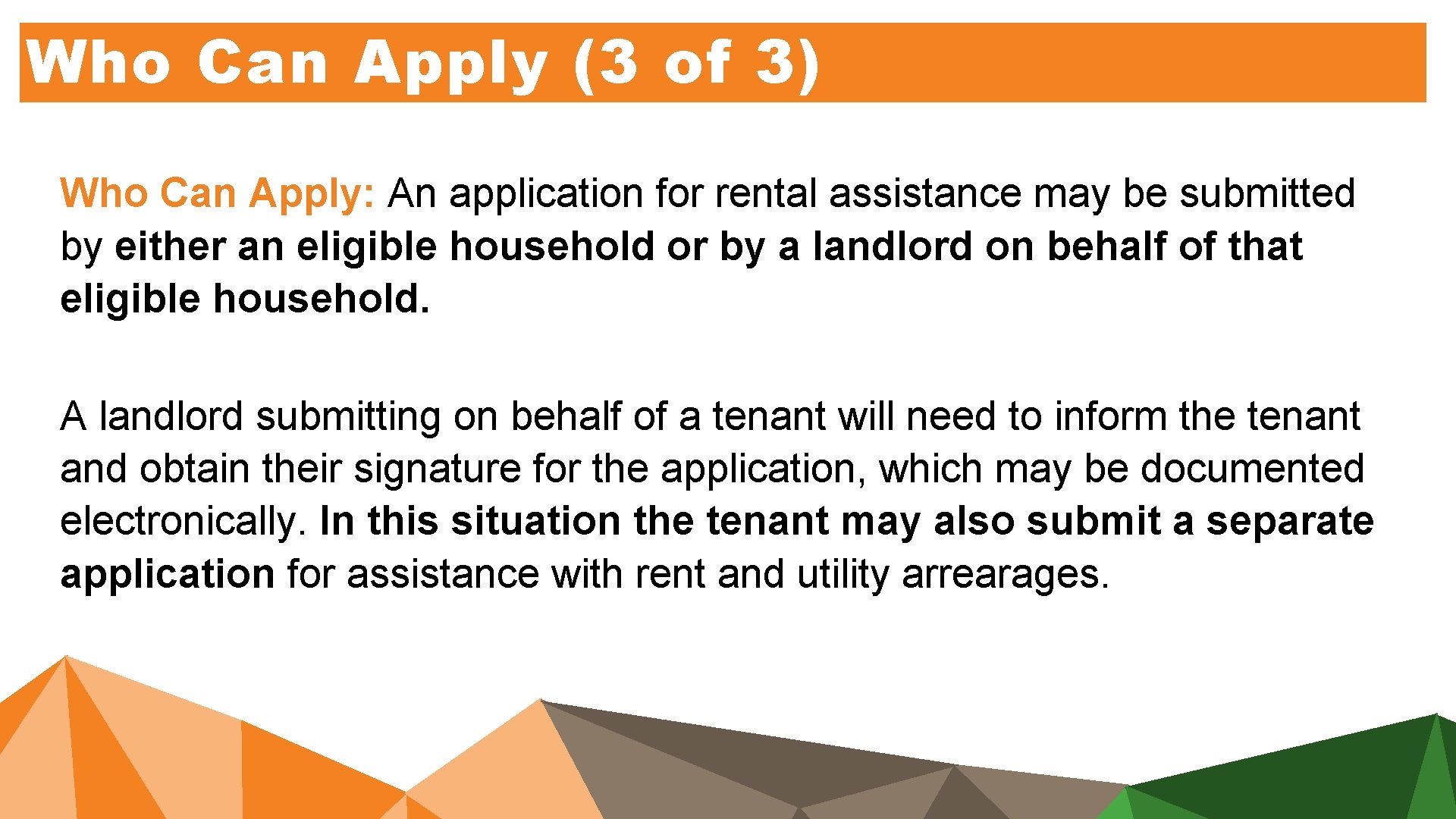 Who Can Apply (3 of 3) Who Can Apply: An application for rental assistance Who Can Apply (3 of 3) Who Can Apply: An application for rental assistance