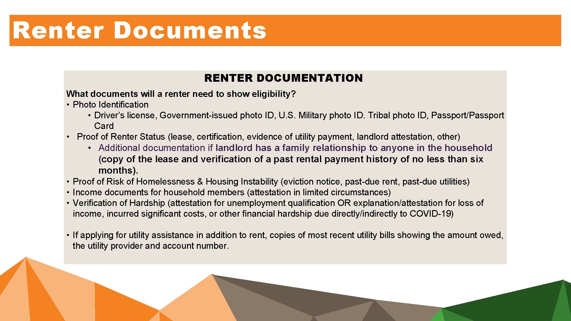 Renter Documents RENTER DOCUMENTATION What documents will a renter need to show eligibility? • Renter Documents RENTER DOCUMENTATION What documents will a renter need to show eligibility? •