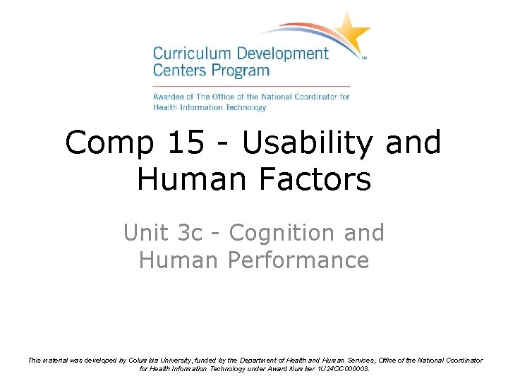Comp 15 - Usability and Human Factors Unit 3 c - Cognition and Human