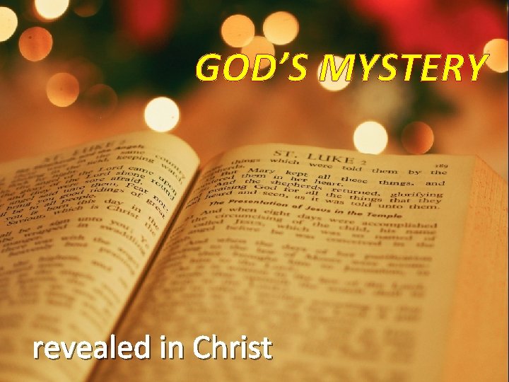 GOD’S MYSTERY revealed in Christ 