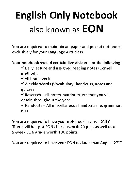 English Only Notebook also known as EON You are required to maintain an paper