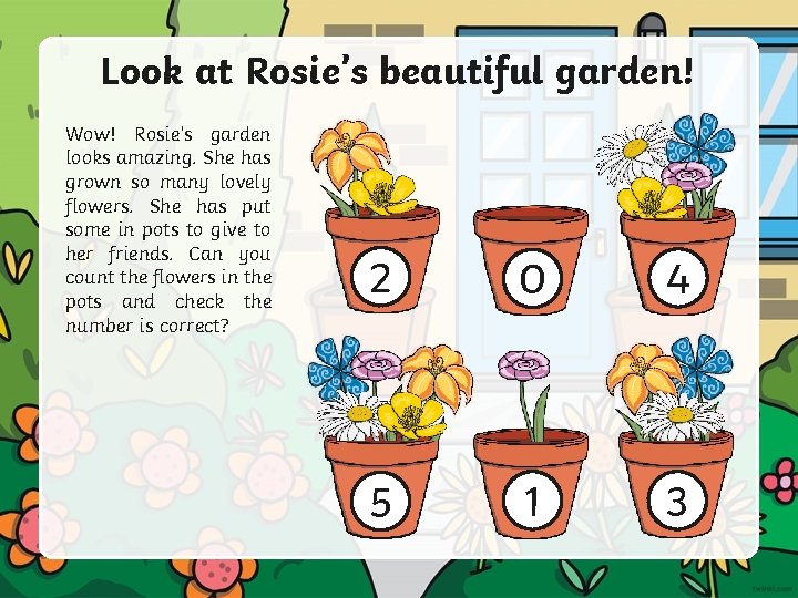 Look at Rosie’s beautiful garden! Wow! Rosie’s garden looks amazing. She has grown so