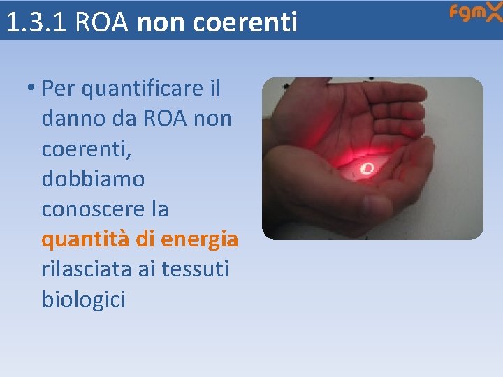 1. 3. 1 ROA non coerenti • Per quantificare il danno da ROA non