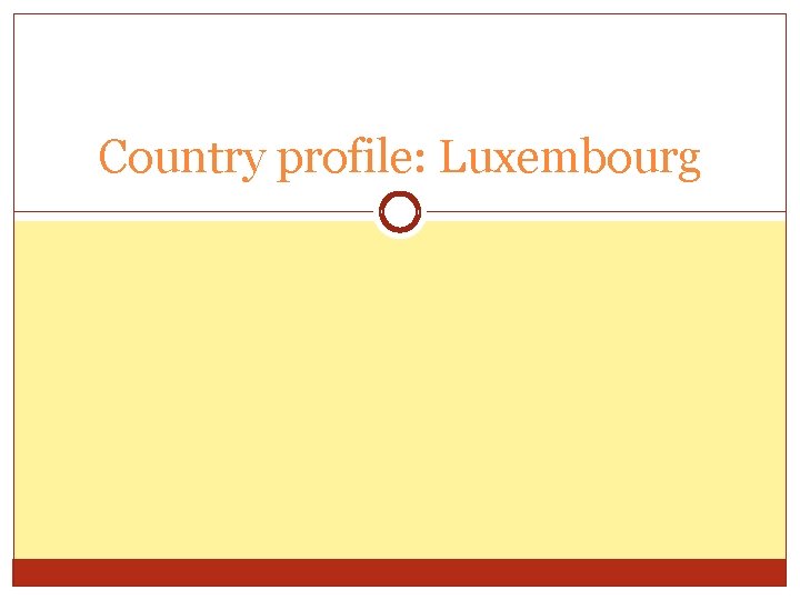 Country profile: Luxembourg 