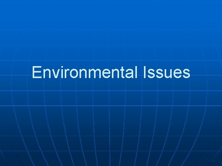 Environmental Issues 