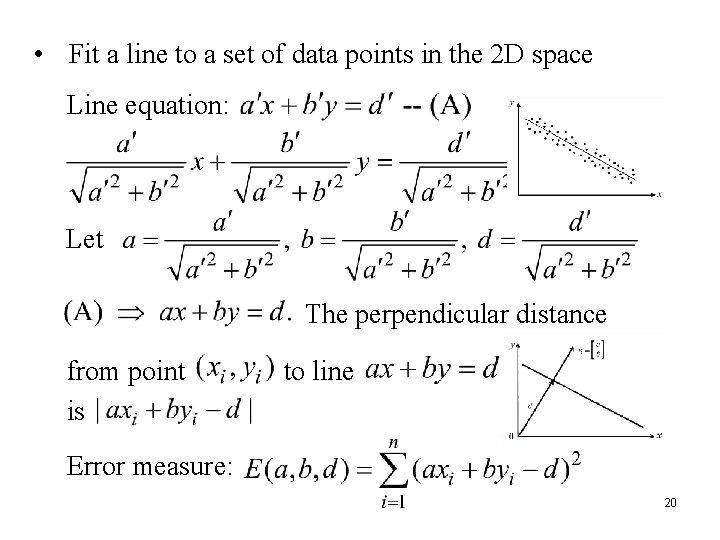  • Fit a line to a set of data points in the 2