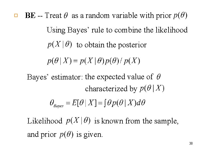  BE -- Treat as a random variable with prior Using Bayes’ rule to