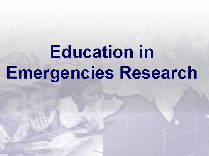 Education in Emergencies Research Session 1 -17 