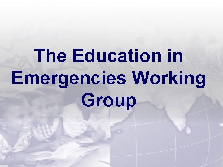 The Education in Emergencies Working Group Session 1 -41 