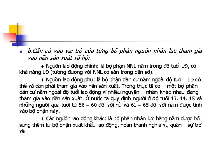 n b. Căn cứ vào vai trò của từng bộ phận nguồn nhân lực