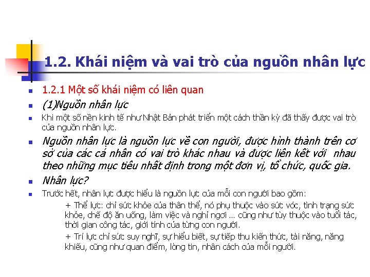 1. 2. Khái niệm và vai trò của nguồn nhân lực n 1. 2.