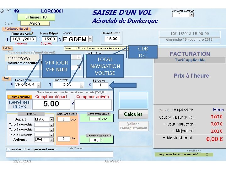 En heures TU XXXXX Yyyyyyy 12/23/2021 VFR JOUR VFR NUIT LOCAL NAVIGATION VOLTIGE Aéro.