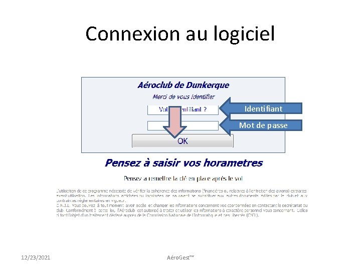 Connexion au logiciel Identifiant Mot de passe 12/23/2021 Aéro. Gest™ 