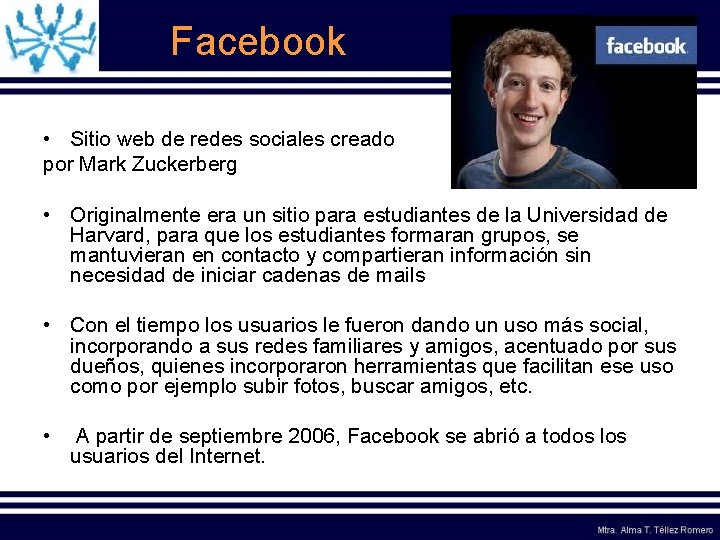 Facebook • Sitio web de redes sociales creado por Mark Zuckerberg • Originalmente era