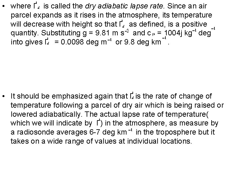  • where Ґ is called the dry adiabatic lapse rate. Since an air