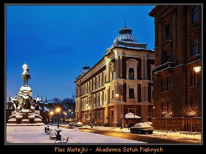 Plac Matejki - Akademia Sztuk Pięknych 